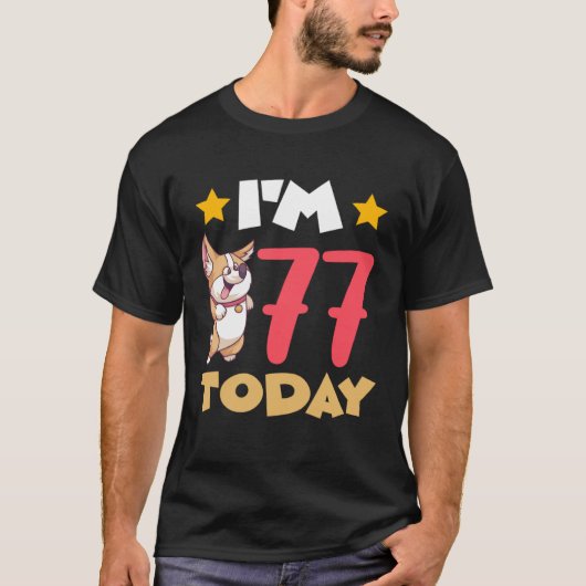 I m 77 Today T-Shirt (Vorderseite)