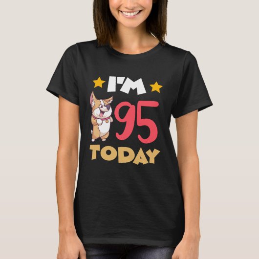 I m 95 Today T-Shirt (Vorderseite)