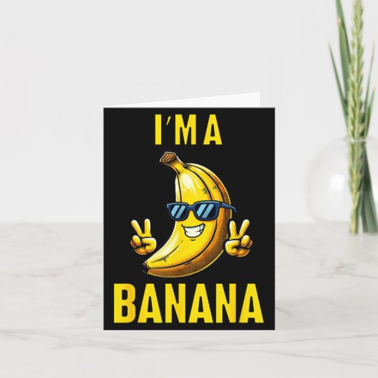 I’m A Banana Funny Cartoon Humor Design  Karte (Vorderseite)