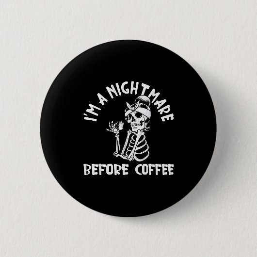 I’m A Before Coffee Funny Halloween Christmas  Button (Vorderseite)