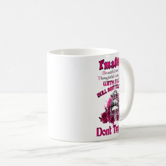 I’m A Btch Beautiful Intelligent Thoughtful Caring Kaffeetasse (VorderseiteRechts)