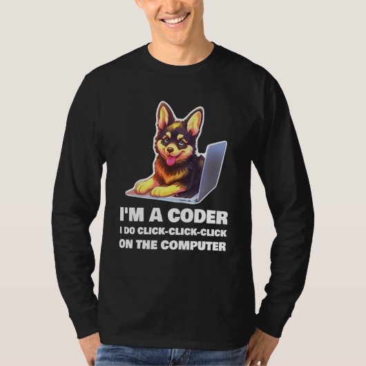 I m a Coder I Do Click Click Click On The Computer T-Shirt (Vorderseite)