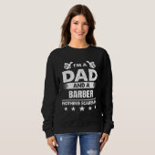 I m A Dad And A Barber Nothing Scares Me Sweatshirt (Vorne ganz)