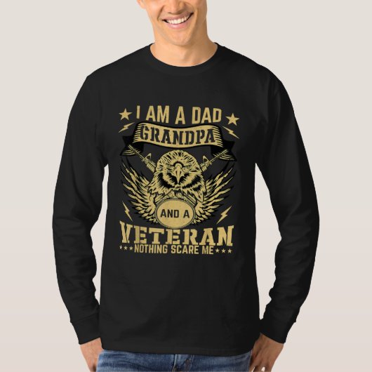 I M A Dad Grandpa And A Veteran Nothing Scares Me  T-Shirt (Vorderseite)