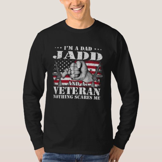 I m A Dad Jadd And A Veteran Nothing Scares Me Fla T-Shirt (Vorderseite)