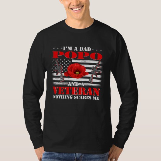 I m A Dad Popo And A Veteran Nothing Scares Me Fla T-Shirt (Vorderseite)