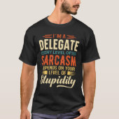 I’m A Delegate T-Shirt (Vorderseite)