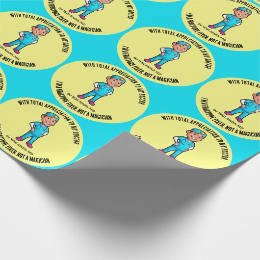 I’m a fracture fixer, not a magician MD doctor Geschenkpapier (Ecke)