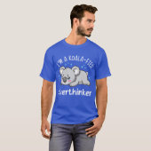 I’m A Koala-fied Overthinker - Cute Sad Koala T-Shirt (Vorne ganz)
