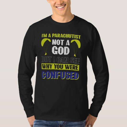 I´m A Parachutist Not A God T-Shirt (Vorderseite)