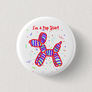 "I m a Pop Star" Ballon Dog Party Button