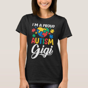 I M A Proud Gigi Liebe Heart Autism Awareness Puzz T-Shirt