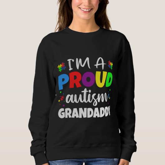 I M A Proud Grandaddy Autism Awareness Heart Sweatshirt (Vorderseite)