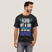 I´m A Racquetball Player Not A God T-Shirt (Vorne ganz)