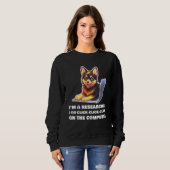 I m a Researcher I Do Click Click Click On The Com Sweatshirt (Vorne ganz)