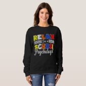 I m A School Psychologist Psychology Student Teach Sweatshirt (Vorne ganz)