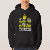 I m a software Engineer I turn Coffee into code Hoodie (Vorderseite)