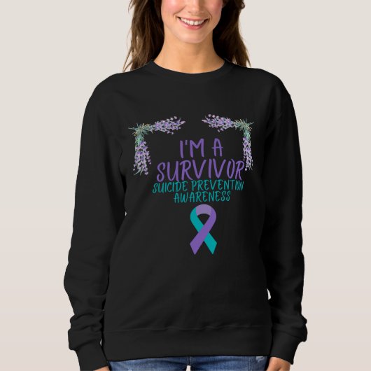 I m A Survivor Suicide Prevention Awareness Sweatshirt (Vorderseite)