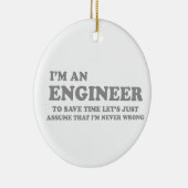 I’m an Engineer Keramik Ornament (Rechts)