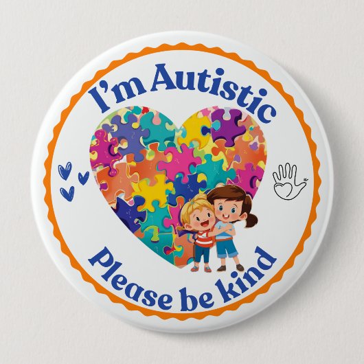 I’m Autistic please be kind pin button badge (Vorderseite)