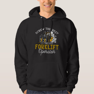 I’m Best Forklift Operator Driver Worker Truck Hoodie