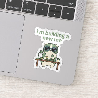 I’m Building a New Me Sticker  Cute Cat Motivation