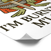 I’m Burnt Out M’lord Funny Tired Medieval Knight F Poster (Ecke)