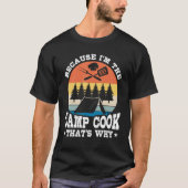 I m Camp Cook Expert Chef Cooking Culinary Graphi T-Shirt (Vorderseite)