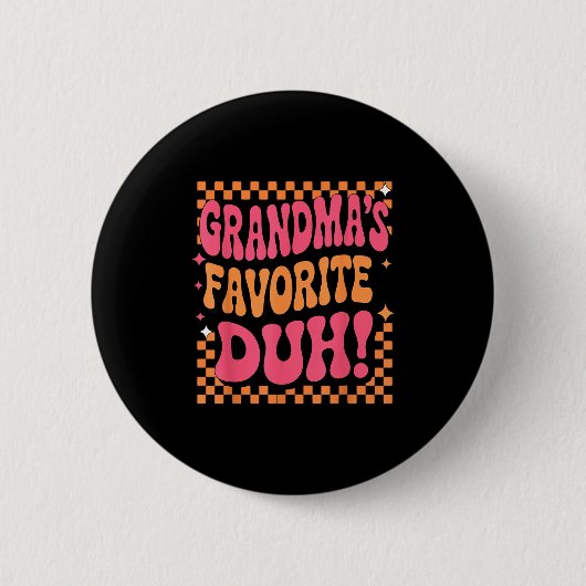 I’m Clearly Grandma’s Favorite Funny Granddaughter Button (Vorderseite)