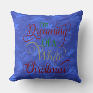 I"m Dream White Christmas China Blue Pillow Kissen