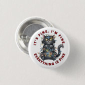 I’m Fine Everything Is Fine Funny Christmas Cat Button (Vorne & Hinten)