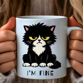 I’m Fine - Funny cat mug Kaffeetasse