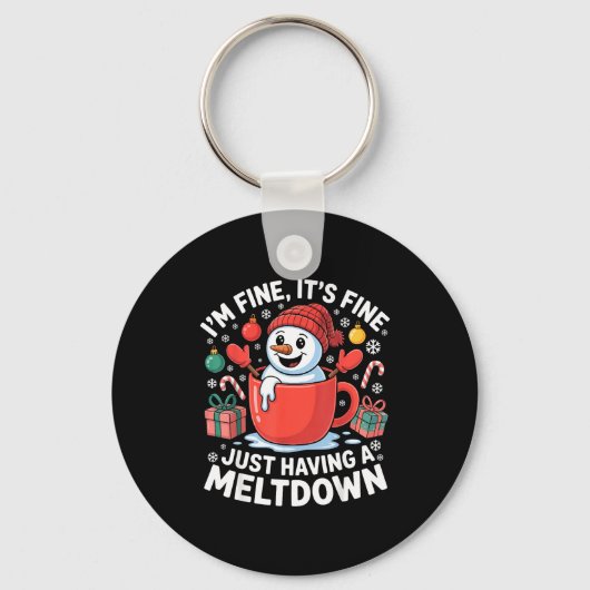 I’m Fine It’s Fine Just Having A Meltdown Funny Sn Schlüsselanhänger (Vorderseite)