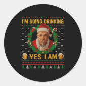 I’m Going Drinking Yes I Am Christmas Beer Holiday Runder Aufkleber (Vorderseite)