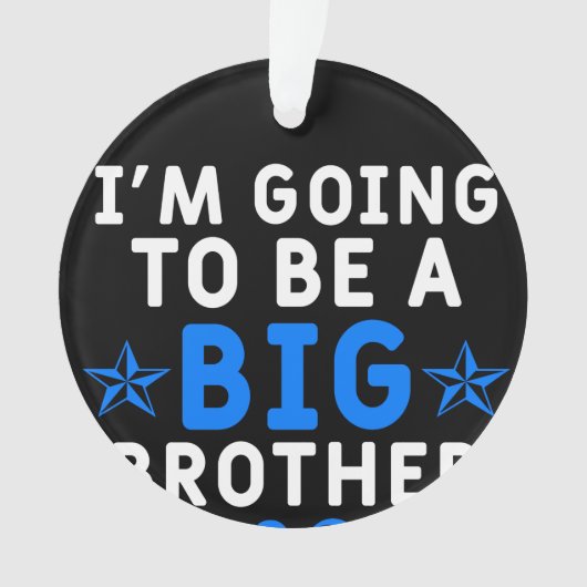 I’m Going to Be A Big Brother 2020 Ornament (Vorderseite)