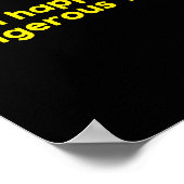 I’m Happy In Dangerous Ways  Poster (Ecke)