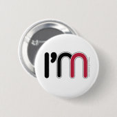 "I m In" Round Button (Vorne & Hinten)
