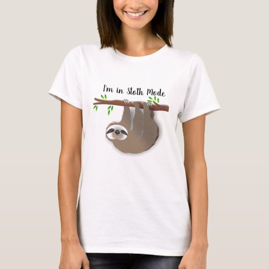 "I m in Sloth Mode" Brauner Platz auf Baumzweig T-Shirt (Vorderseite)