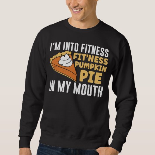 I m Into Fitness Pumpkin Sweatshirt (Vorderseite)