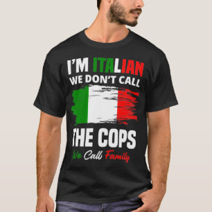 I’m Italian Family Mafia Funny Italy Italian Pullo T-Shirt