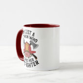 I’m Just a Woman Who Loves Her Firefighter – Flora Tasse (Vorderseite Links)