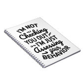 I’m Just Assessing Your Behavior Notizblock (Rechte Seite)