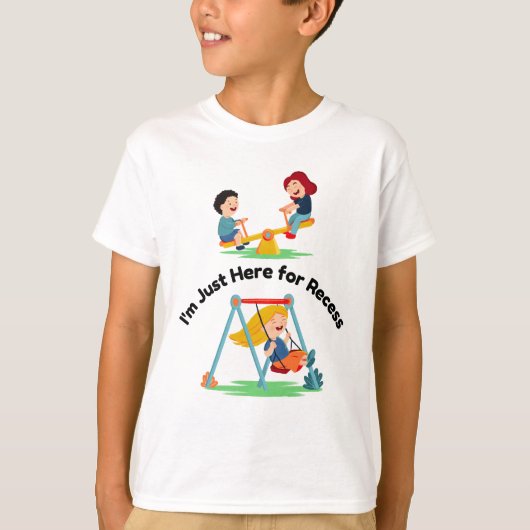 I’m Just Here for Recess | Funny Kids Tee (Vorderseite)