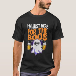 I’m Just Here For The Boos Halloween Kostüm T-Shirt