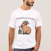 I’m Just Here for the Presents | Cute Capybara Chr T-Shirt (Vorderseite)
