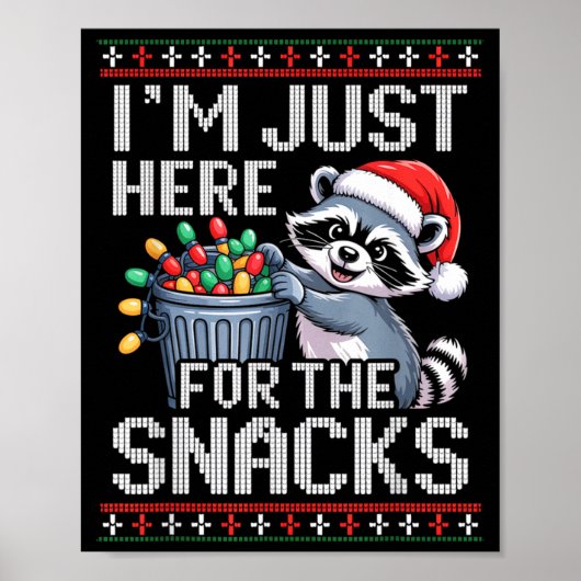 I’m Just Here For The Snacks Raccoon Christmas Ugl Poster (Vorne)