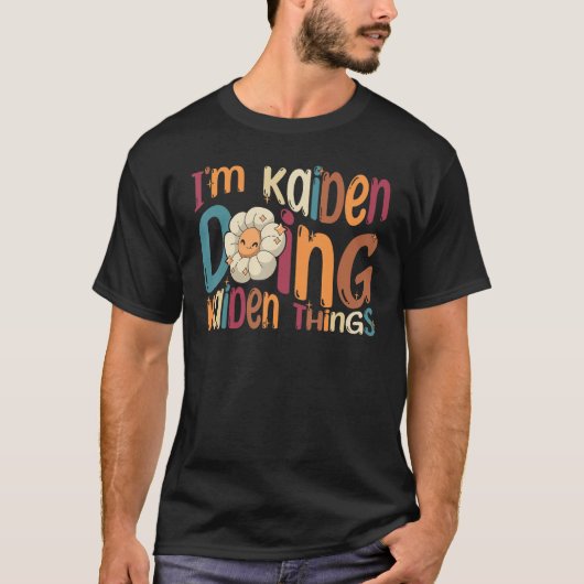 I m Kaiden Doing Kaiden Things Groovy Retro Kaide T-Shirt (Vorderseite)