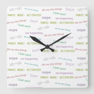 I’m Late Anyway Clock Quadratische Wanduhr