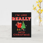 I’m Like Really Into Christmas Funny Hot Cocoa Hol Karte (Gelbe Blume)