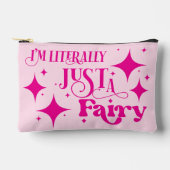 I’m Literally Just a Fairy Pink Typography Zubehörtasche (Vorderseite)